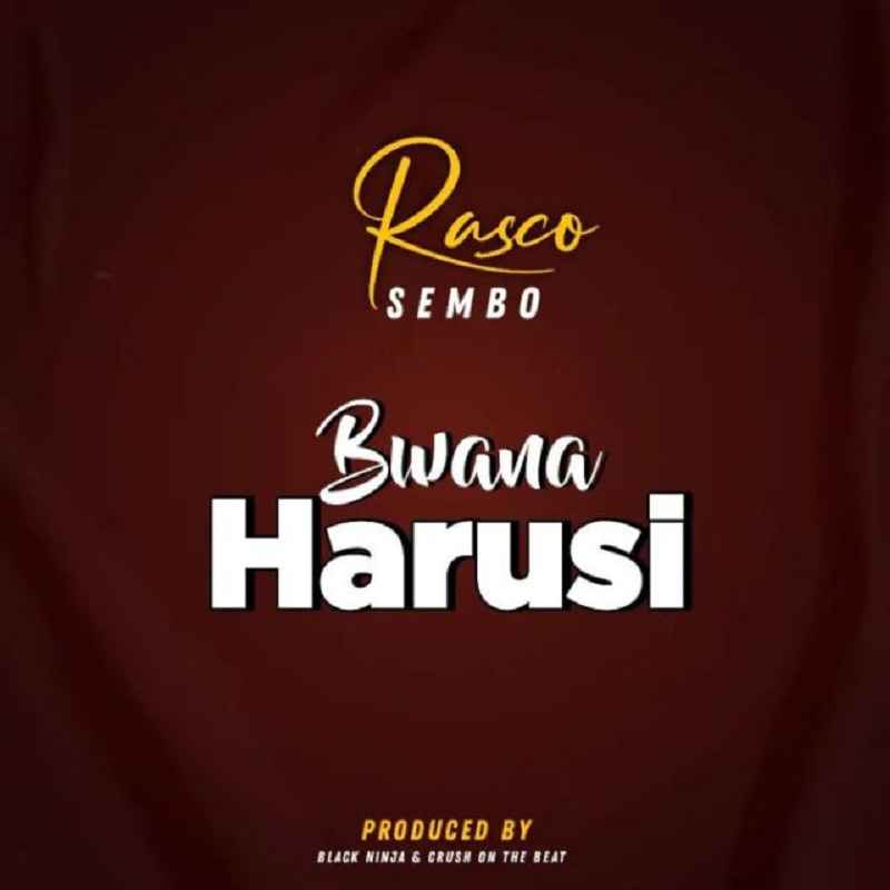 Rasco Sembo - Bwana Harusi Mp3 Download